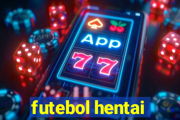 futebol hentai